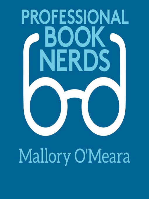 Title details for Mallory O'Meara Interview by Professional Book Nerds - Available